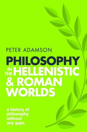 Peter Adamson - Philosophy in the Hellenistic and Roman Worlds, Häftad