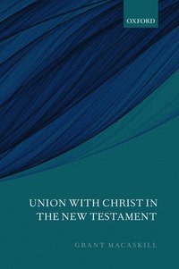 bokomslag Union with Christ in the New Testament