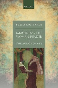 bokomslag Imagining the Woman Reader in the Age of Dante