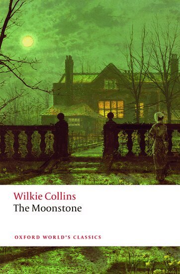 Wilkie Collins, Francis O'Gorman - The Moonstone, Häftad