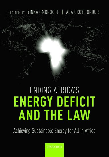 bokomslag Ending Africa's Energy Deficit and the Law