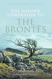 bokomslag The Oxford Companion to the Brontës