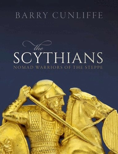 Barry Cunliffe - The Scythians, Häftad