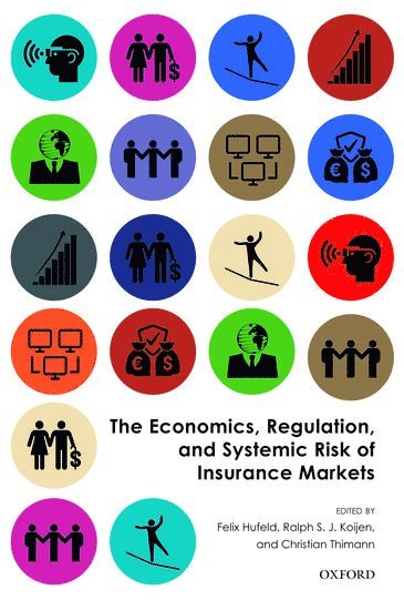 The Economics, Regulation, and Systemic Risk of Insurance Markets 1