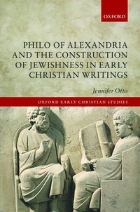 bokomslag Philo of Alexandria and the Construction of Jewishness in Early Christian Writings