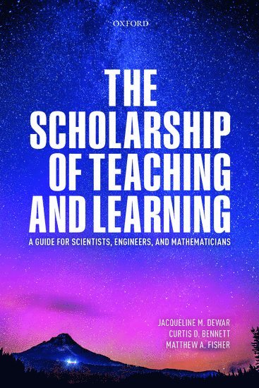 The Scholarship of Teaching and Learning 1