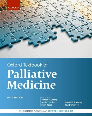 Nathan I. Cherny, Marie T. Fallon, Stein Kaasa, Russell K. Portenoy, David C. Currow - Oxford Textbook of Palliative Medicine, Inbunden
