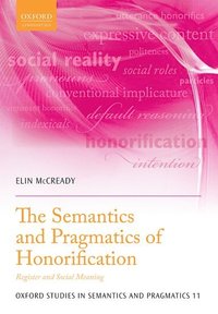 bokomslag The Semantics and Pragmatics of Honorification