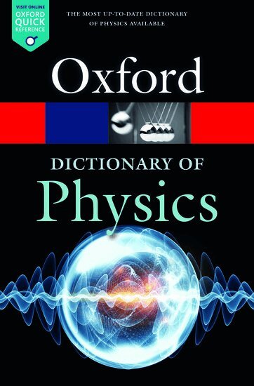 Richard Rennie, Jonathan Law - A Dictionary of Physics, Häftad