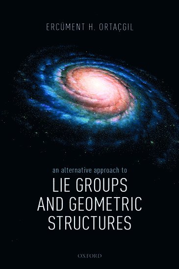 An Alternative Approach to Lie Groups and Geometric Structures 1