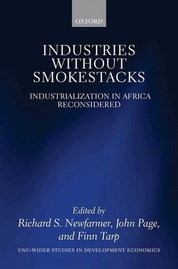Richard Newfarmer, John Page, Finn Tarp - Industries without Smokestacks, Inbunden