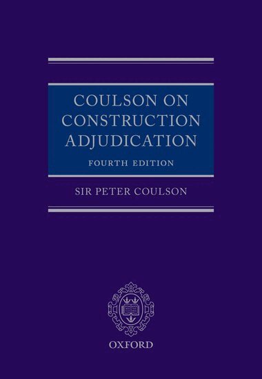 Lord Justice Peter Coulson - Coulson on Construction Adjudication, Inbunden