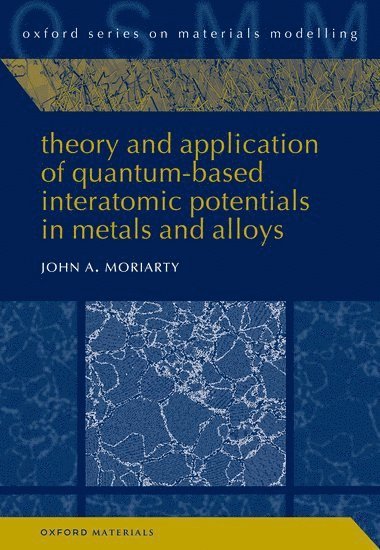 Theory and Application of Quantum-Based Interatomic Potentials in Metals and Alloys 1