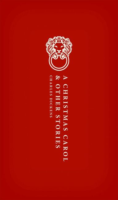 Charles Dickens, Robert Douglas-Fairhurst - A Christmas Carol, Inbunden