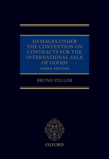Bruno Zeller - Damages Under the Convention on Contracts for the International Sale of Goods, Inbunden