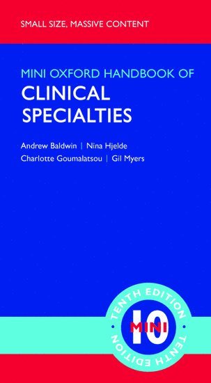 Andrew Baldwin, Nina Hjelde, Charlotte Goumalatsou, Gil Myers - Baldwin, A: Oxford Handbook of Clinical Specialties - Mini E, Häftad
