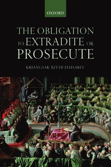 bokomslag Obligation to Extradite or Prosecute