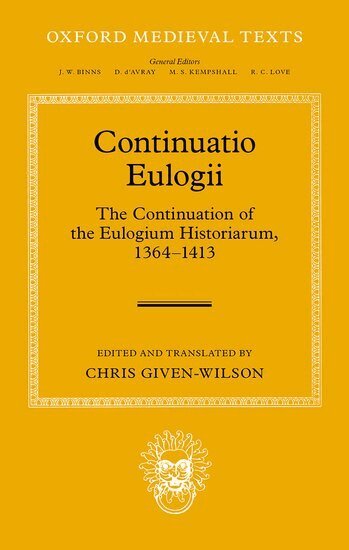 Chris Given-Wilson - Continuatio Eulogii, Inbunden