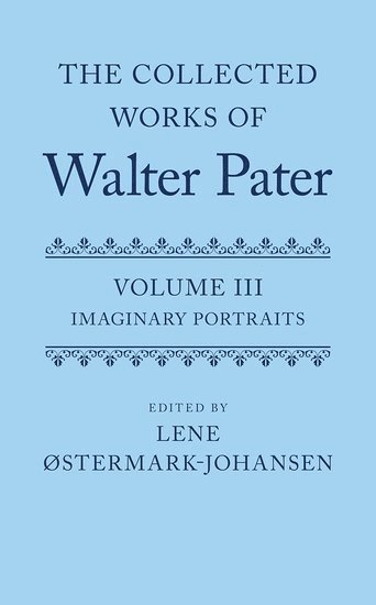 bokomslag Collected Works of Walter Pater: Imaginary Portraits
