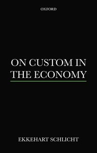 bokomslag On Custom in the Economy