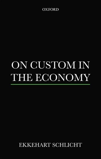 bokomslag On Custom in the Economy