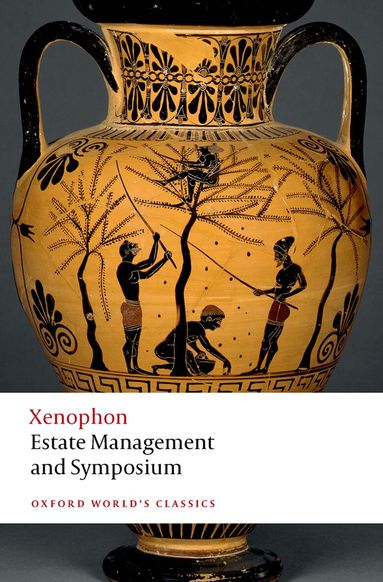 Xenophon, Emily Baragwanath - Estate Management and Symposium, Häftad