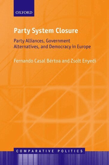 Fernando Casal Bértoa, Zsolt Enyedi - Party System Closure, Inbunden