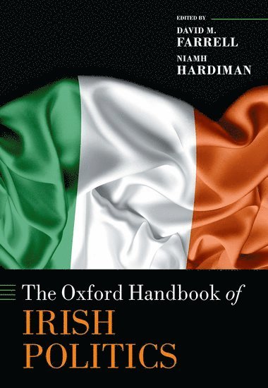 bokomslag The Oxford Handbook of Irish Politics