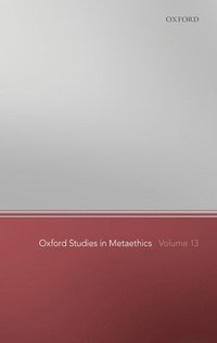 bokomslag Oxford Studies in Metaethics 13