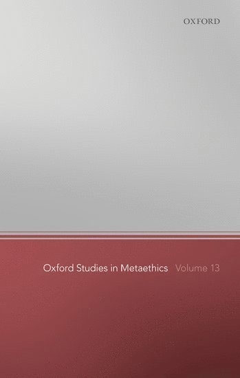 bokomslag Oxford Studies in Metaethics 13