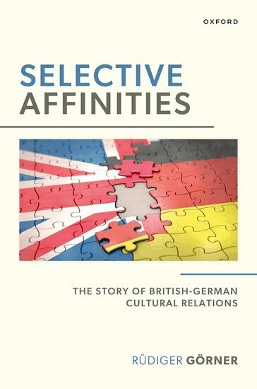 Rüdiger Görner - Selective Affinities, Inbunden