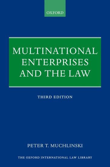 Peter T. Muchlinski - Multinational Enterprises and the Law, Inbunden