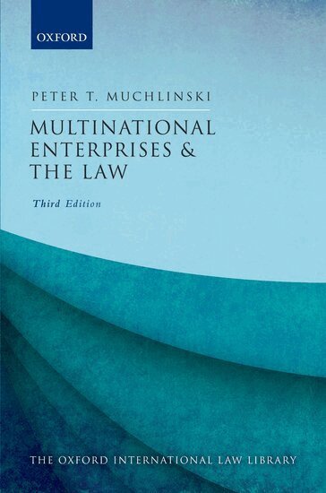 Peter T. Muchlinski - Multinational Enterprises and the Law, Häftad
