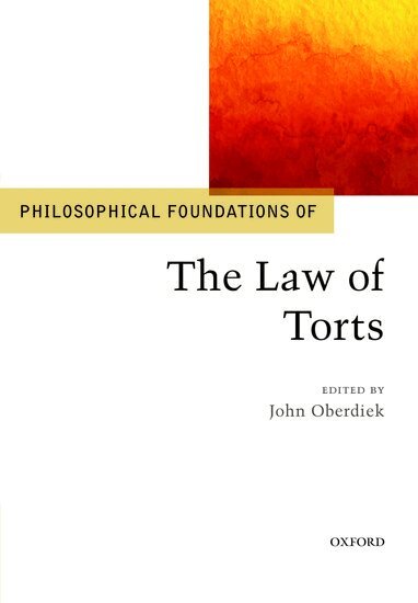 John Oberdiek - Philosophical Foundations of the Law of Torts, Häftad