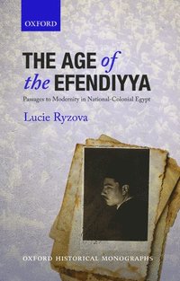 bokomslag The Age of the Efendiyya