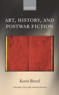 bokomslag Art, History, and Postwar Fiction