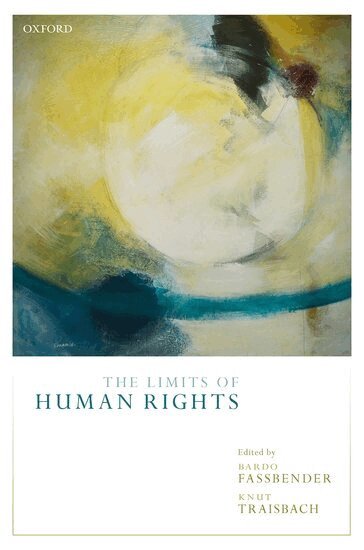 Bardo Fassbender, Knut Traisbach - The Limits of Human Rights, Inbunden