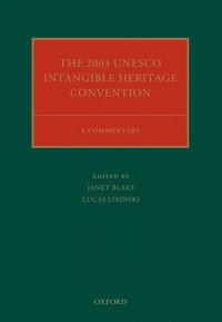 bokomslag The 2003 UNESCO Intangible Heritage Convention