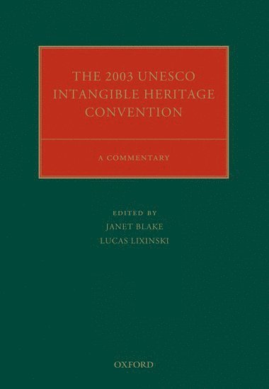 bokomslag The 2003 UNESCO Intangible Heritage Convention