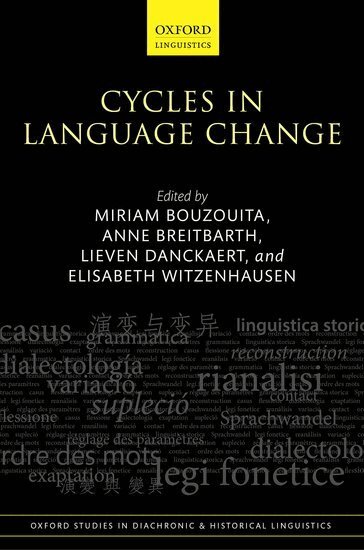 Miriam Bouzouita, Anne Breitbarth, Lieven Danckaert, Elisabeth Witzenhausen - Cycles in Language Change, Inbunden