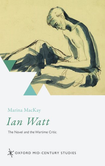 Marina MacKay, Marina Mackay - Ian Watt, Inbunden