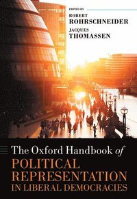 bokomslag The Oxford Handbook of Political Representation in Liberal Democracies