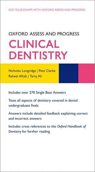 Nicholas Longridge, Pete Clarke, Raheel Aftab, Tariq Ali, Katharine Boursicot, David Sales - Oxford Assess and Progress: Clinical Dentistry, Häftad