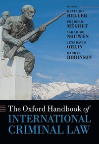 bokomslag The Oxford Handbook of International Criminal Law