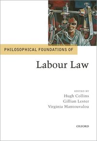 bokomslag Philosophical Foundations of Labour Law