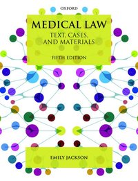 bokomslag Medical Law: Text, Cases, and Materials