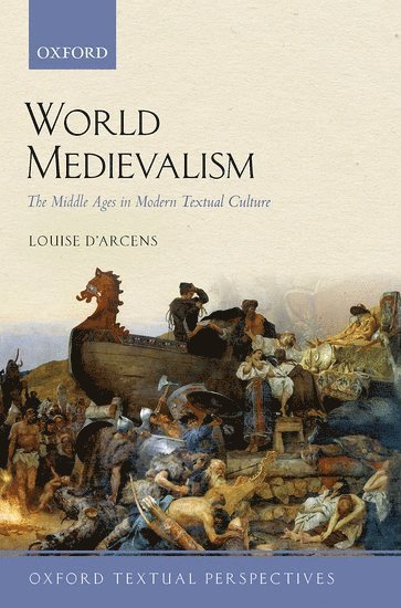 Louise D'Arcens, Macquarie University) D'Arcens, Louise (Professor of English - World Medievalism, Inbunden