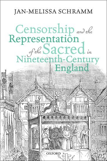 bokomslag Censorship and the Representation of the Sacred in Nineteenth-Century England