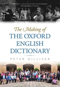 bokomslag The Making of the Oxford English Dictionary