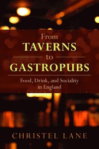 bokomslag From Taverns to Gastropubs